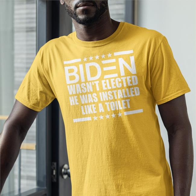 Biden Wasn't Elected He Was Installed Like A Toilet Hooded Sweatshirt