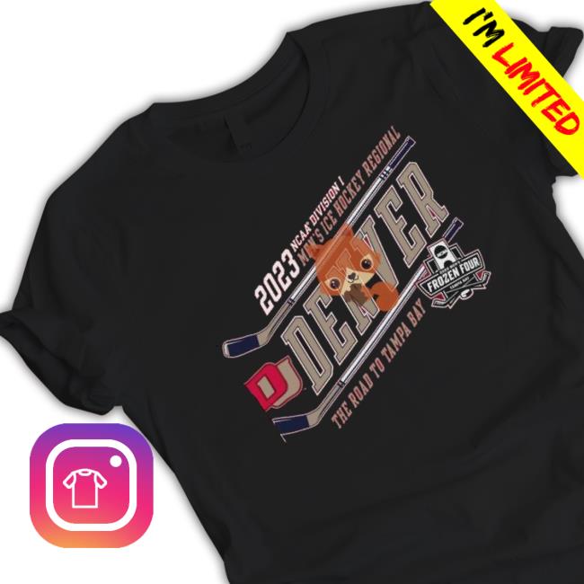 Denver Pioneers 2023 Ncaa Division I Men’S Ice Hockey Regional shirt
