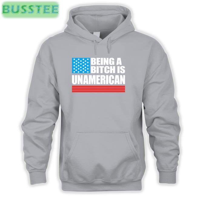 Maj Toure Being A Bitch Is Unamerican Shirt