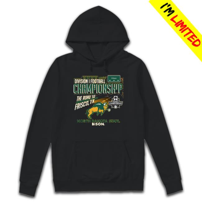Ndsu Football 2022 Ncaa Division I Football Championship The Road To Frisco T-shirt Ndsu Football 2022 Ncaa Division I Football Championship The Road To Frisco Hooded Sweatshirt