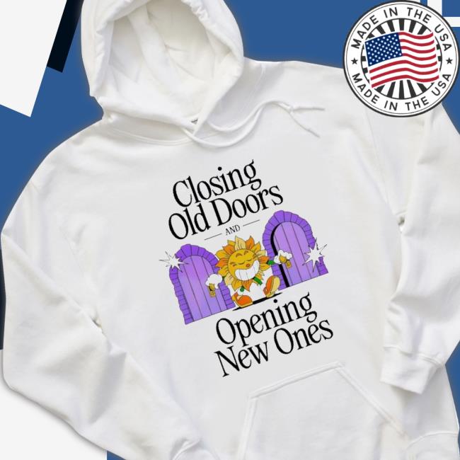 Nelson Closing Old Doors And Opening New Ones Shirts