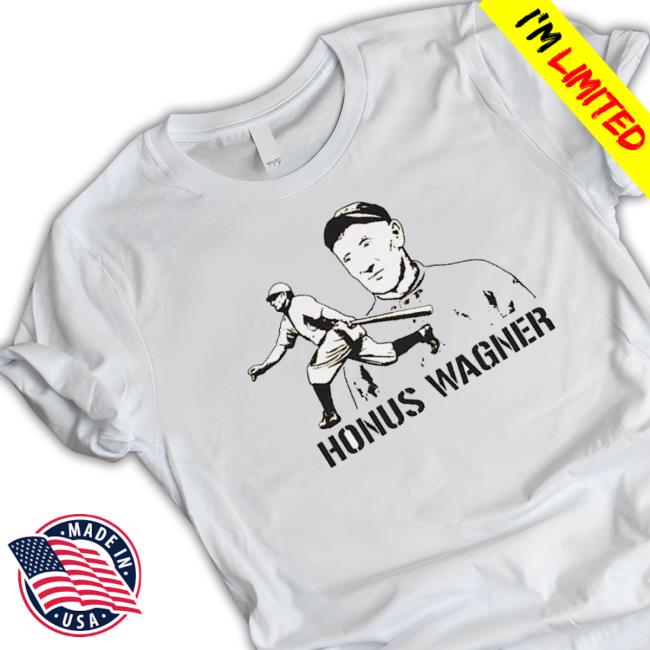 Honus Wagner Legend Pittsburgh Pirates Shirts