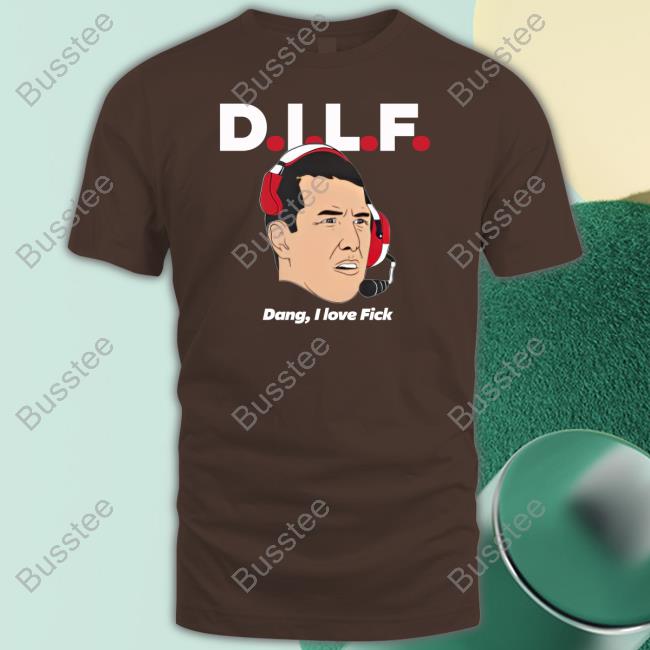 Michaelkboston Dilf Dang I Love Fick Tee Shirt 513Shirts Store