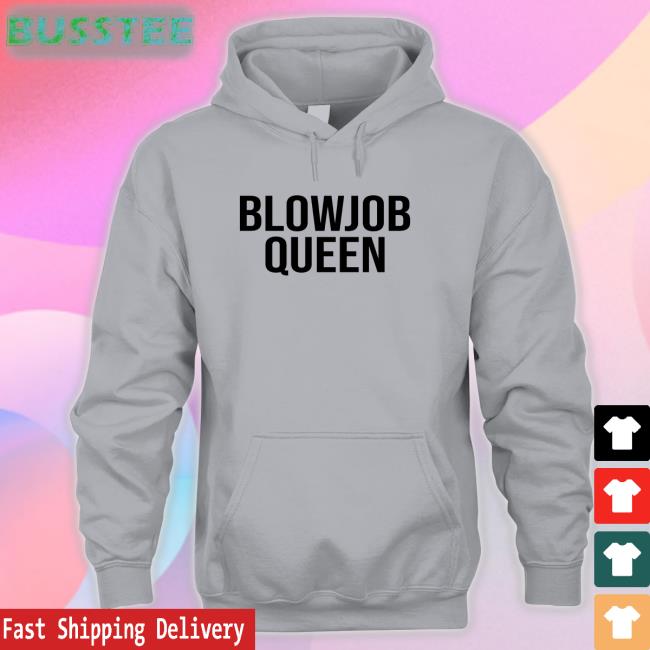 Blowjob Queen New Shirt