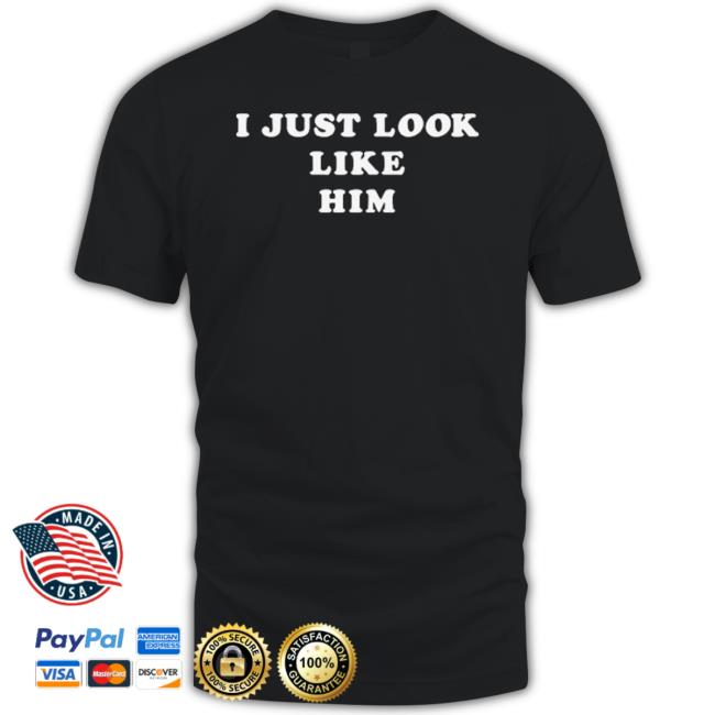 I Just Look Like Him Mick Jagger Shirt
