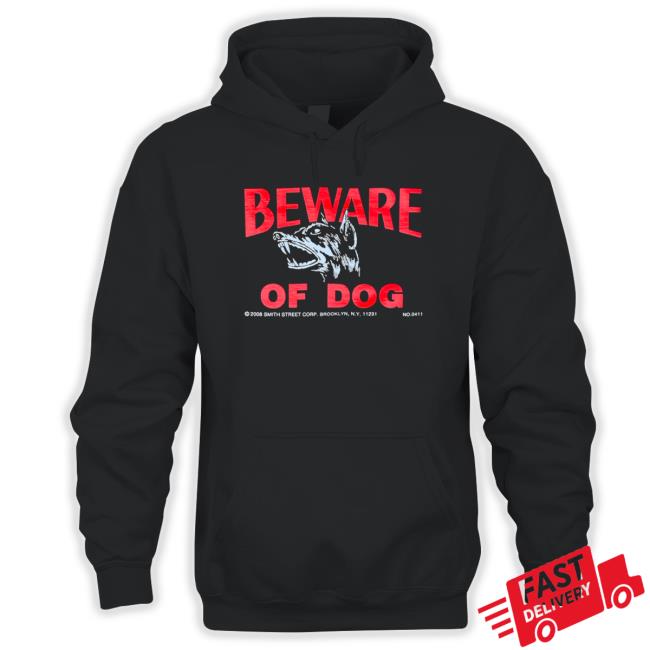 Official Beware Of Dog Sweatshirt