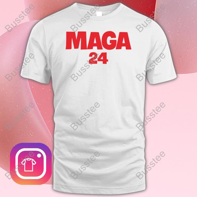 Maga 24 Shirt