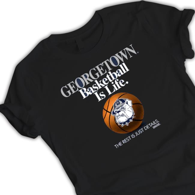 Official Is Life Georgetown Basketball By 19Nine New Shirt Official Is Life Georgetown Basketball By 19Nine Sweaters