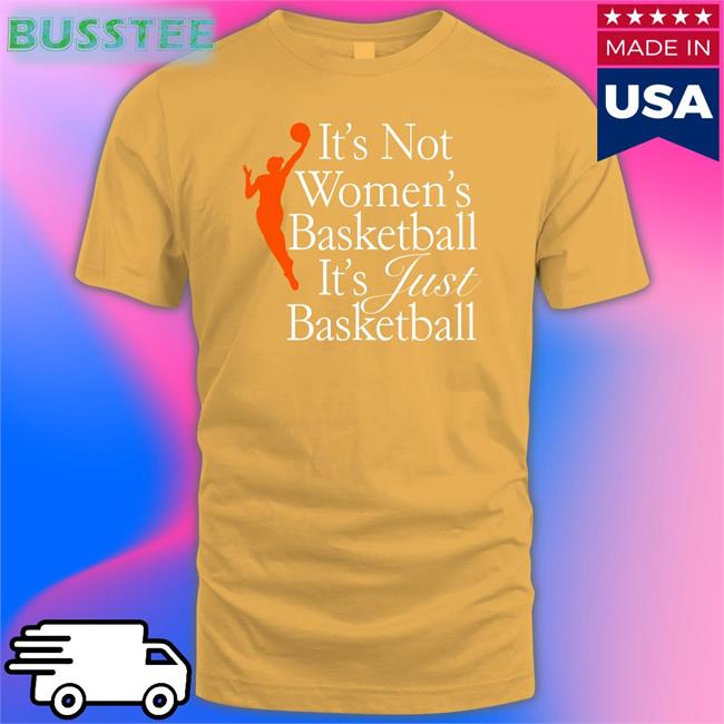 Ish Strongman Wainright Wnba It's Not Women's Basketball It's Just Basketball T Shirt Phoenix Suns