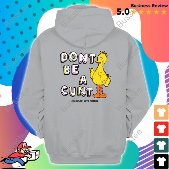 Lindafinegold Dont Be A Cunt Assholes Live Forever Hoodie