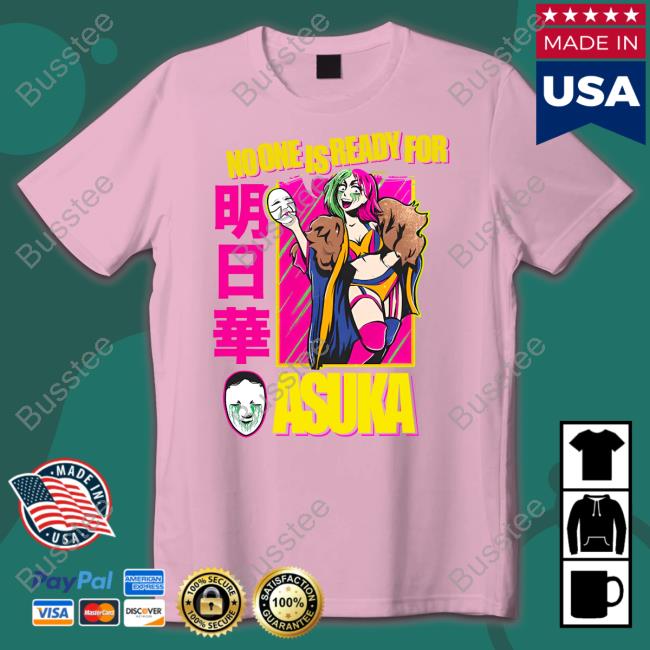 Wwe Shop No One Is Ready For Asuka Tee Shirts Beckylynchwwe