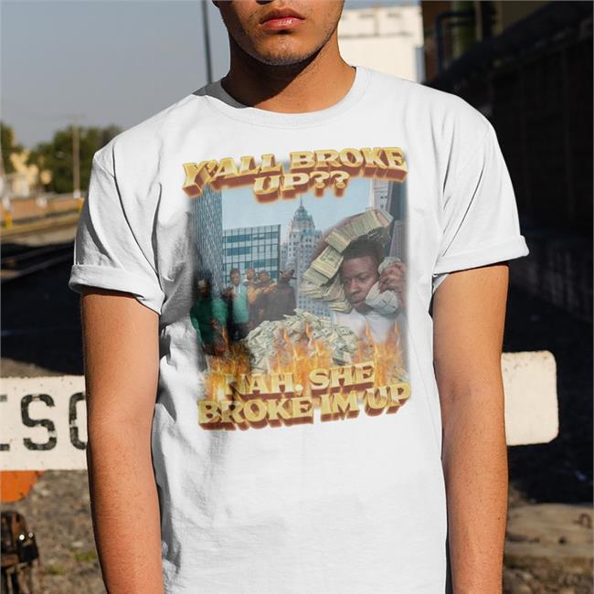 Swag Stim Ulus Merch Y'all Broke Up Nah She Broke I'm Up T Shirt Swagstimulus