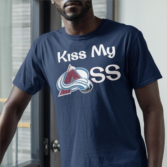 Colorado Avalanche Fanatics Branded Kiss My Ass Shirts