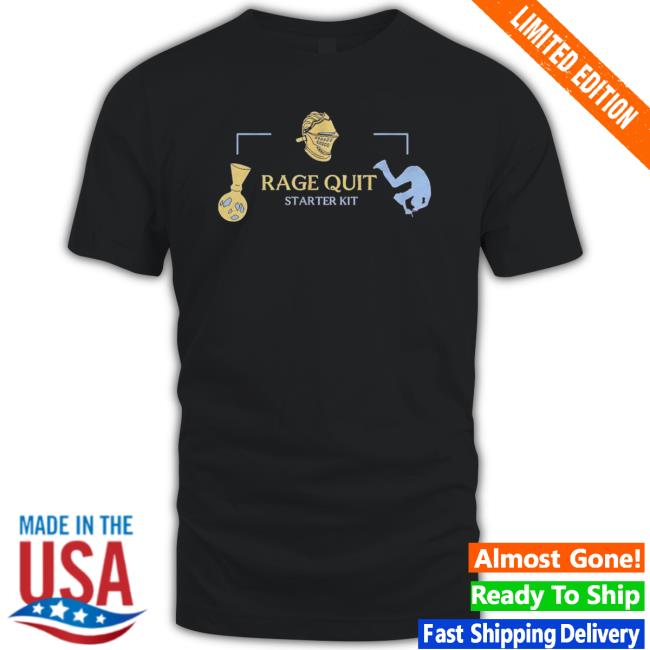 Rage Quit Starter Kit Classic Shirt