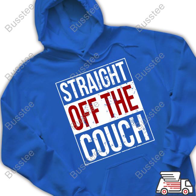 Breaking T Store Straight Off The Couch Tee
