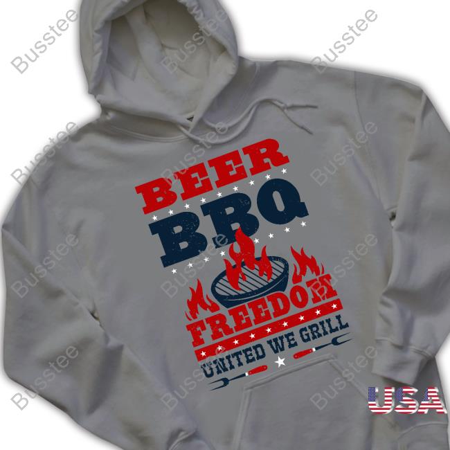 Beer Bbq Freedom United We Grill Shirt