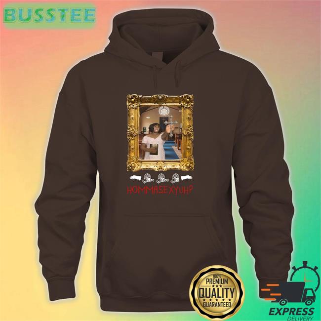 Pop Base Terri Joe Are You A Hommasexyuh Shirt Terri Joe Pop Base Are You A Hommasexyuh Shirt