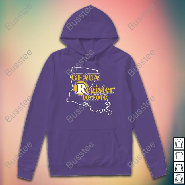 Geaux Register To Vote Long Sleeve Tee Shirt