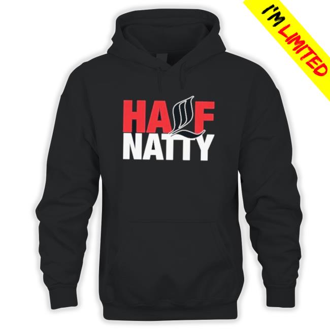 Half Natty Bodybuilder Fitness Long Sleeve Shirt Half Natty Bodybuilder Fitness Sweatshirt