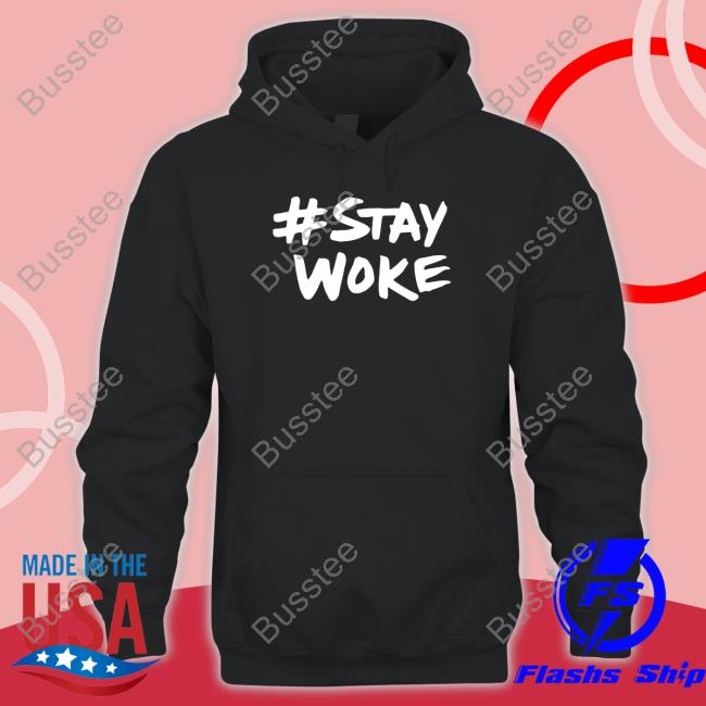 Stay Woke Shirt