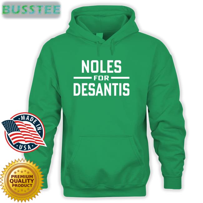 Fsu Seminoles Noles For Desantis New Shirt