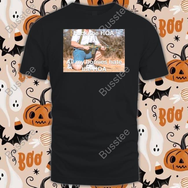 Hard Pass Fuck The Hoa All My Homies Hate The Hoa Sweatshirt Hardpass4