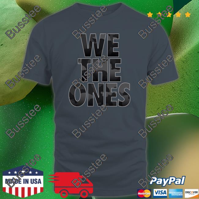 We The Ones Camo Shirt