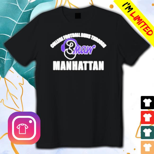 Official College Football Runs Through Manhattan 3Maw Tee Shirt