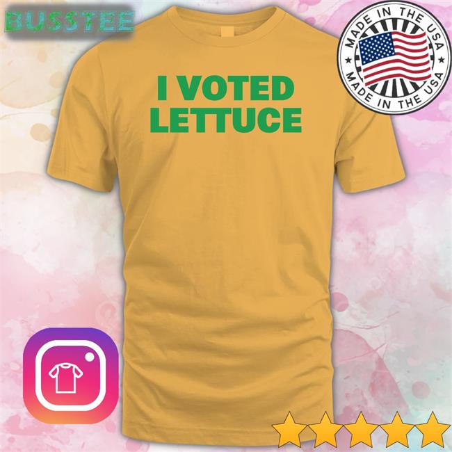 I Voted Lettuce T-Shirt