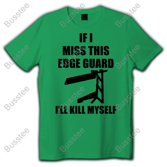 If I Miss This Edge Guard I'll Kill Myself Sweatshirt Moist Aaron