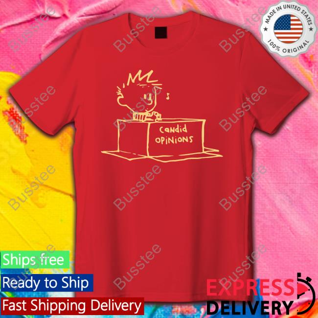 Calvinandhobbes Candid Opinions Tee Shirt Calvinandhobbes Candid Opinions Hoodie