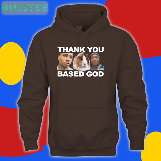 Based World Merch Guinea Pig Thank You Based God Shirt