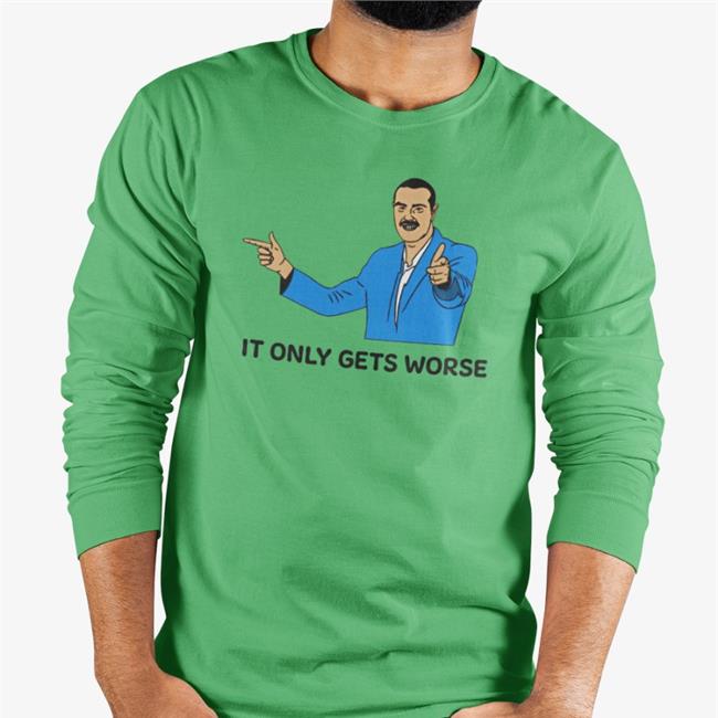 It Only Gets Worse Tee Shirt Trashcan Paul