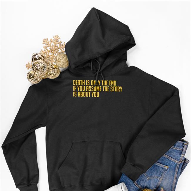 Topatoco Store Death Is Only The End Long Sleeve T Shirt Vale Podcast