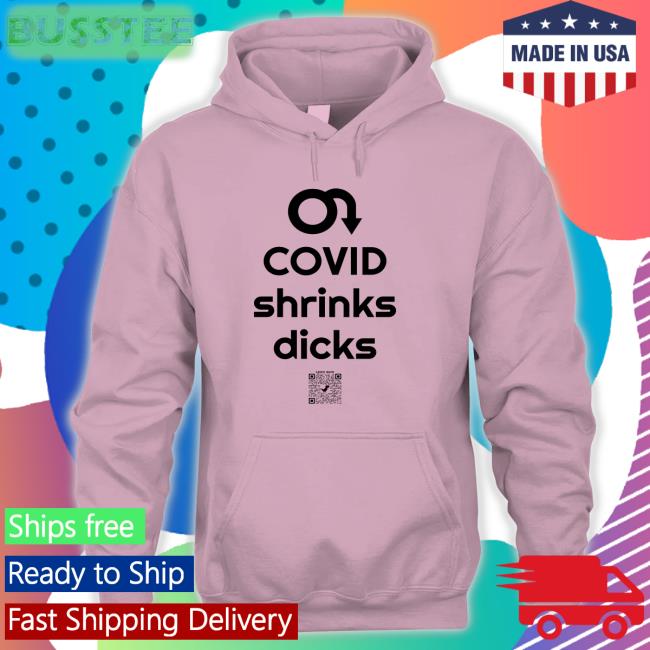 Covid Shrinks Dicks Hoodie