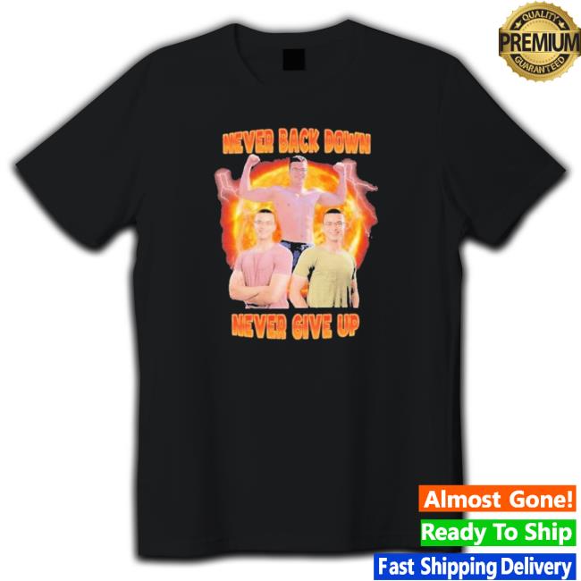 Nick Eh 30 Never Back Down Never Give Up Classic Shirt