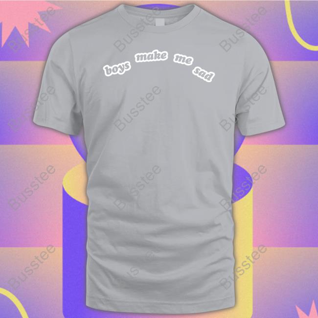 Boys Make Me Sad Sweatshirt