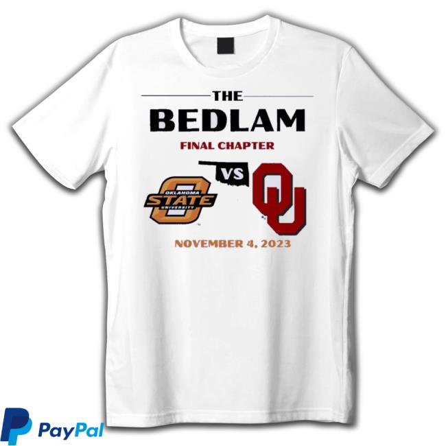 Trending The Bedlam Final Chapter Oklahoma Sooners Oklahoma State Cowboys Tee