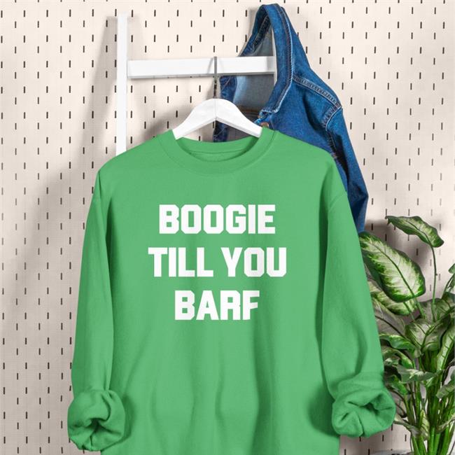 Boogie Till You Barf T Shirt Lany