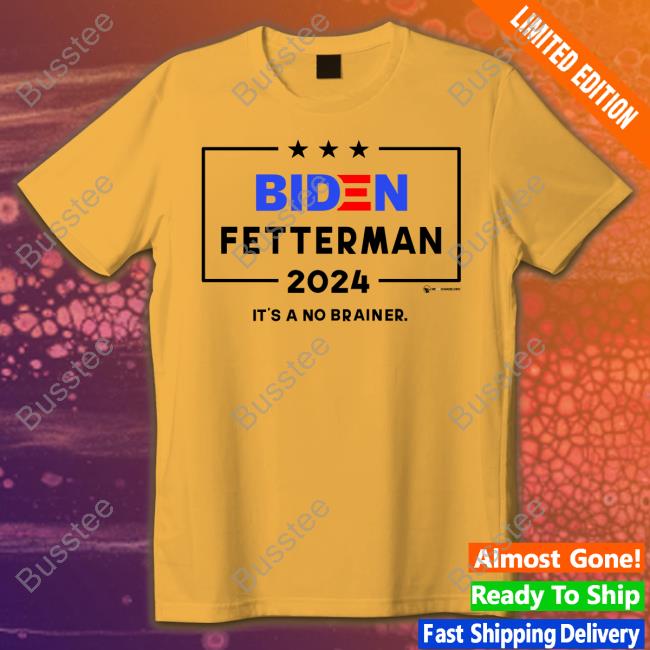 Luke Rudkowski Biden Fetterman 2024 It's A No Brainer Shirt