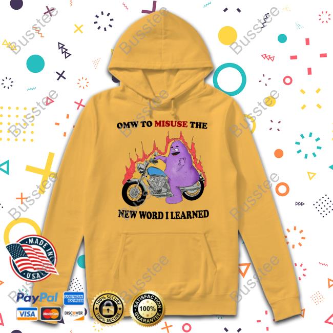 Omw To Misuse The New Word I Learned Hoodie Sweatshirt