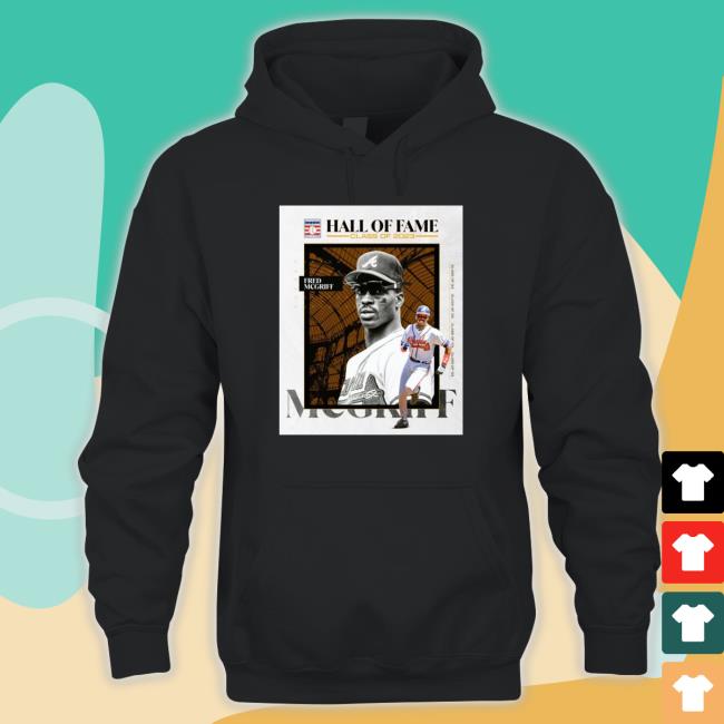 Fred Mcgriff Hall Of Fame Class Of 2023 Hooded Sweatshirt Fred Mcgriff Hall Of Fame Class Of 2023 Hooded Sweatshirt