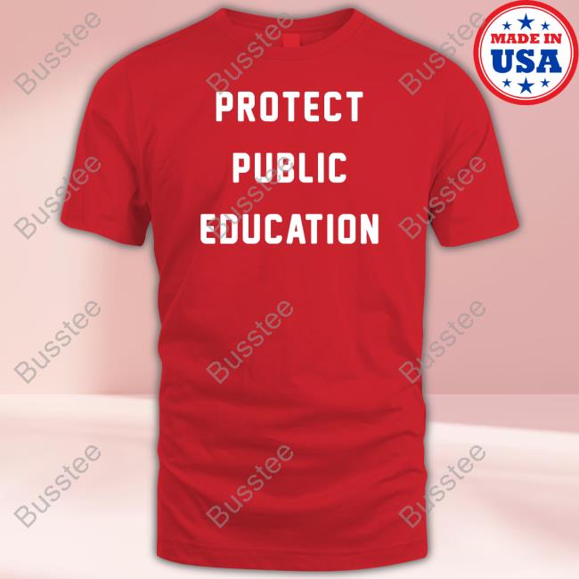 Protect Public Education Tee