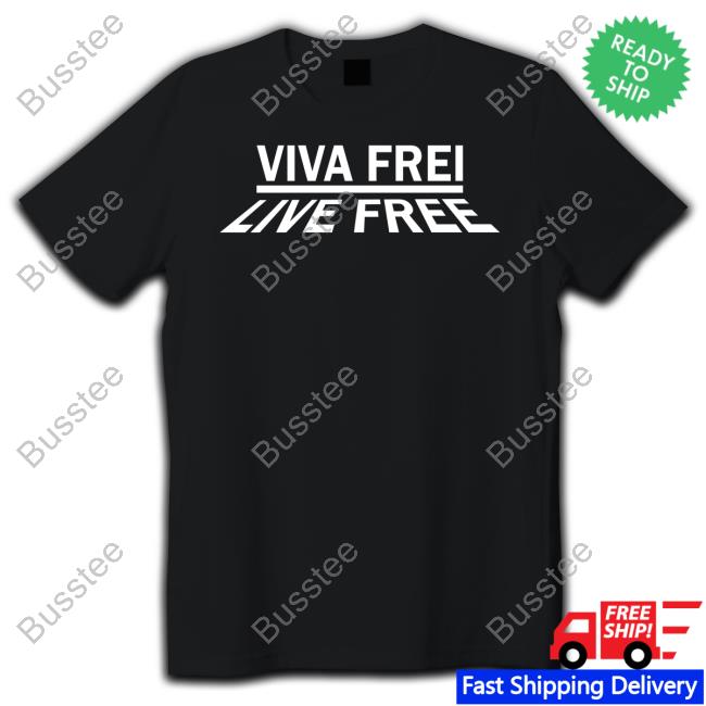Vivafrei Merch Viva Frei Live Free Hoodie