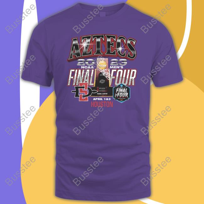 Sdsu Nil Store Sdsu Men’S Basketball 2023 Final Four Streetwear Shirt
