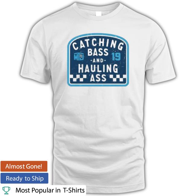 Mtj Catching Bass And Hauling Ass Logo Sweatshirt Mtj Catching Bass And Hauling Ass Logo Shirts