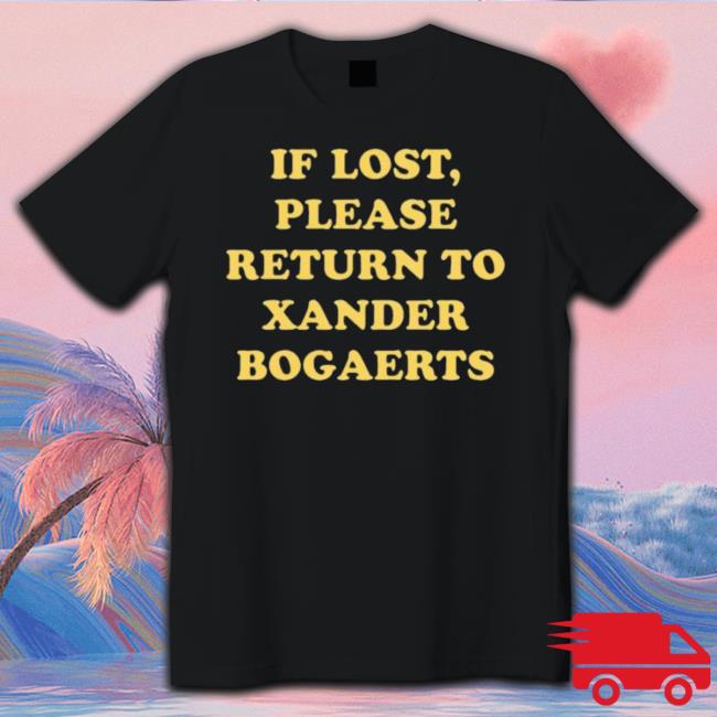 Xan Diego If Lost Please Return To Xander Bogaerts Sweater