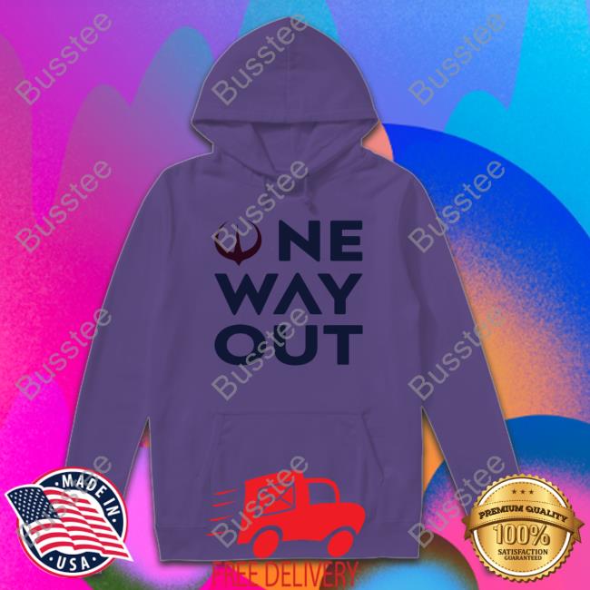 One Way Out Shirt