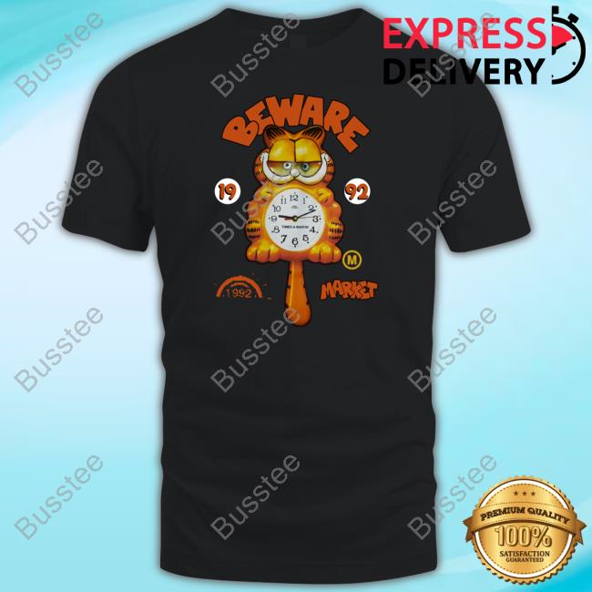 Beware Market Garfield Shirt