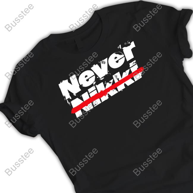 Never Nikki T Shirt